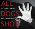 Cover: All Dogs Shot - Random House New Zealand Ltd