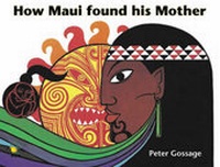 Enlarge image Cover: How Maui Found His Mother - Raupo Publishing (NZ) Ltd