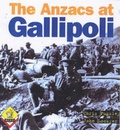Cover: The Anzacs at Gallipoli - Raupo Publishing (NZ) Ltd