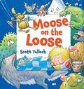 Cover: Moose on the Loose - HarperCollins Publishers (New Zealand)