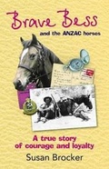Cover: Brave Bess and the ANZAC Horses - HarperCollins Publishers (New Zealand)