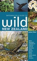 Cover: Bateman Field Guide to Wild New Zealand - David Bateman Ltd