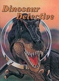 Cover: Dinosaur Detective - Lands End Publishing Ltd.