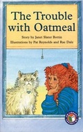 Cover: The Trouble with Oatmeal - Nelson Price Milburn