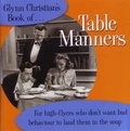 Cover: Glynn Christian's Book of Table Manners - New Holland Publishers (NZ) Ltd