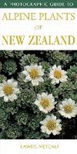 Cover: Photographic Guide To Alpine Plants Of New Zealand - Upstart Press Ltd