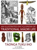 Cover: Illustrated Encyclopedia of Traditional Maori Life - New Holland Publishers (NZ) Ltd