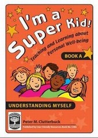 Enlarge image Cover: I'm a Super Kid: Understanding Myself Bk. A - User Friendly Resources Limited