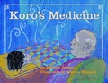 Cover: Koro's Medicine - Huia Publishers