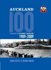 Abbildung von: Auckland, 100 Years of Rugby League 1909-2009 - Huia Publishers
