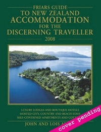 Abbildung von: Friar's Guide to New Zealand Accommodation for the Discerning Traveller - Hodder Moa