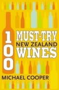 Cover: 100 Must-try New Zealand Wines - Hachette New Zealand