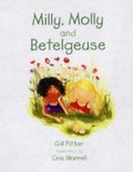 Cover: Milly, Molly and Betelgeuse - Milly Molly Books