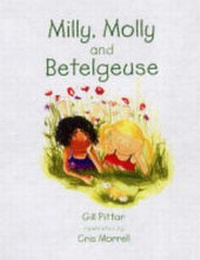 Enlarge image Cover: Milly, Molly and Betelgeuse - Milly Molly Books