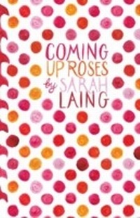 Enlarge image Cover: Coming Up Roses - Random House New Zealand