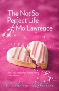 Enlarge image Cover: Not So Perfect Life of Mo Lawrence - Random House New Zealand