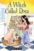 Cover: A Witch Called Rosa - Robinswood Press Ltd