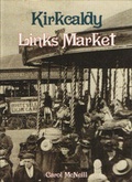 Cover: Kirkcaldy Links Market - Fife Council Central Area Libraries and Museums