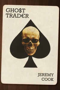 Enlarge image Cover: Ghost Trader - New Generation Publishing