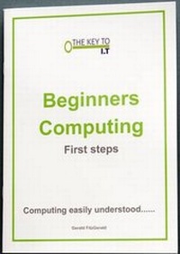 Enlarge image Cover: Beginners Computing: Computing Easily Understood 1 - The Key to IT Publications