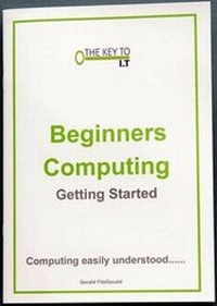 Enlarge image Cover: Beginners Computing: Computing Easily Understood 1 - The Key to IT Publications