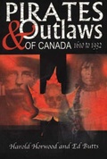 Cover: Pirates and Outlaws of Canada - Lynx Images Inc