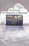 Cover: The Dwelling of Weather - Brick Books