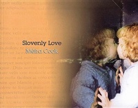 Enlarge image Cover: Slovenly Love - Brick Books