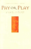 Cover: Pay or Play - Siles Press,U.S.