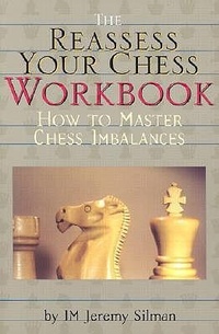 Enlarge image Cover: Reassess Your Chess Workbook - Siles Press,U.S.
