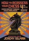 Cover: How to Reassess Your Chess - Siles Press,U.S.