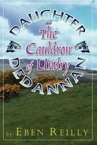 Enlarge image Cover: Daughter Dedannan and the Cauldron of Undry - Braiswick