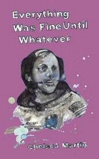Enlarge image Cover: Everything Was Fine Until Whatever - Future Tense Books