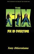 Cover: The Fix: Fix in Overtime - Padwolf Publishing