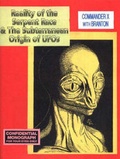Cover: The Reality of the Serpent Race and the Subterranean Origin of UFOs - Inner Light Publications & Global Communications