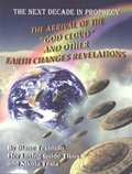 Cover: The Arrival of the "God Cloud" & Other Earth Changes Revelations - Inner Light Publications & Global Communications