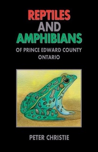 Abbildung von: Reptiles and Amphibians of Prince Edward County, Ontario - Natural Heritage Books