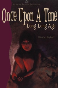 Enlarge image Cover: Once Upon a Time Long, Long Ago - Natural Heritage Books