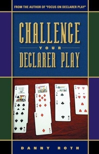 Abbildung von: Challenge Your Declarer Play at Bridge - Master Point Press