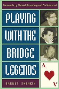 Abbildung von: Playing with the Bridge Legends - Master Point Press