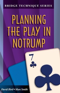 Abbildung von: Planning the Play in Notrump - Master Point Press
