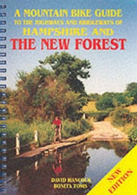 Abbildung von: A Mountain Bike Guide to the Highways and Bridleways of Hampshire and the New Forest - Power Publications