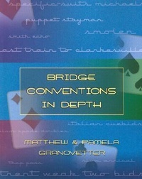 Abbildung von: Bridge Conventions in Depth - Master Point Press