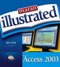 Abbildung von: Maran Illustrated Access 2003 - Marangraphics Inc