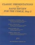 Cover: Classic Presentations and Rapid Review for USMLE, Step 2 - J & S Publishing Co Inc
