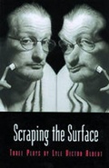 Cover: Scraping the Surface & Objects in the Mirror are Stranger Than They Appear - NeWest Press