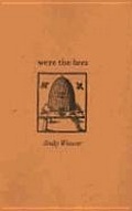 Cover: Were the Bees - NeWest Press