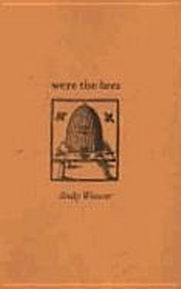 Enlarge image Cover: Were the Bees - NeWest Press