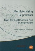 Cover: Multilateralising Regionalism - Centre for Economic Policy Research