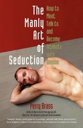 Cover: The Manly Art of Seduction - Belhue Press,U.S.